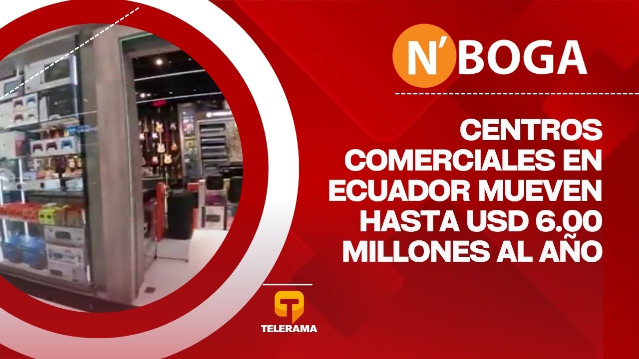 Centros comerciales en Ecuador mueven hasta USD 6.00 millones al año