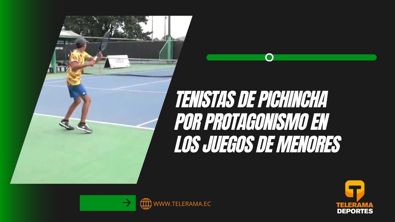 Tenistas de Pichincha por protagonismo en los juegos de menores