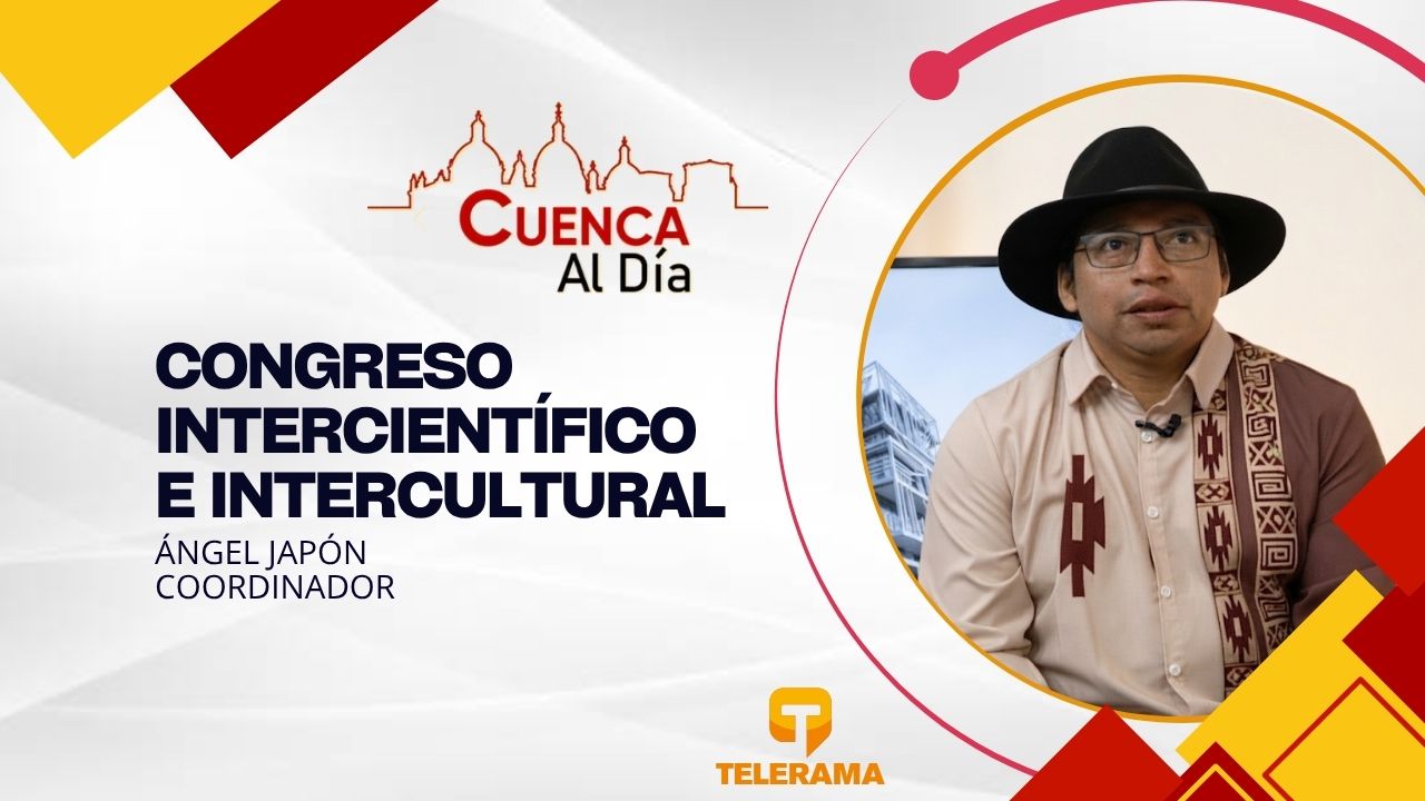 Coordinador 
Tema: Congreso intercientífico e intercultural